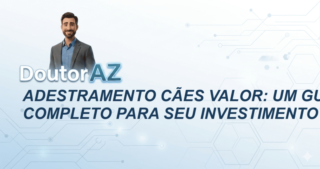 Adestramento Cães Valor: Um Guia Completo para Seu Investimento