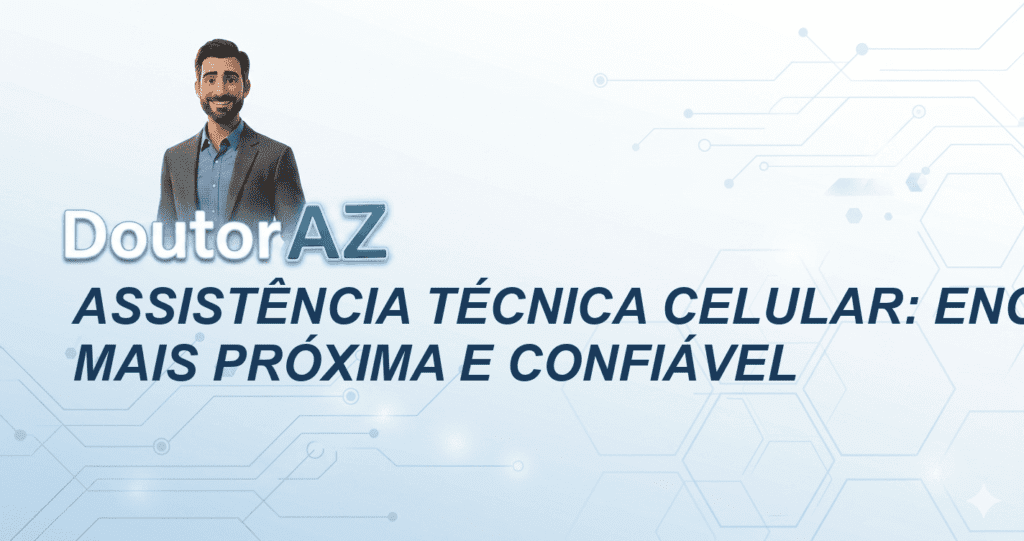 Assistência Técnica Celular: Encontre a Mais Próxima e Confiável