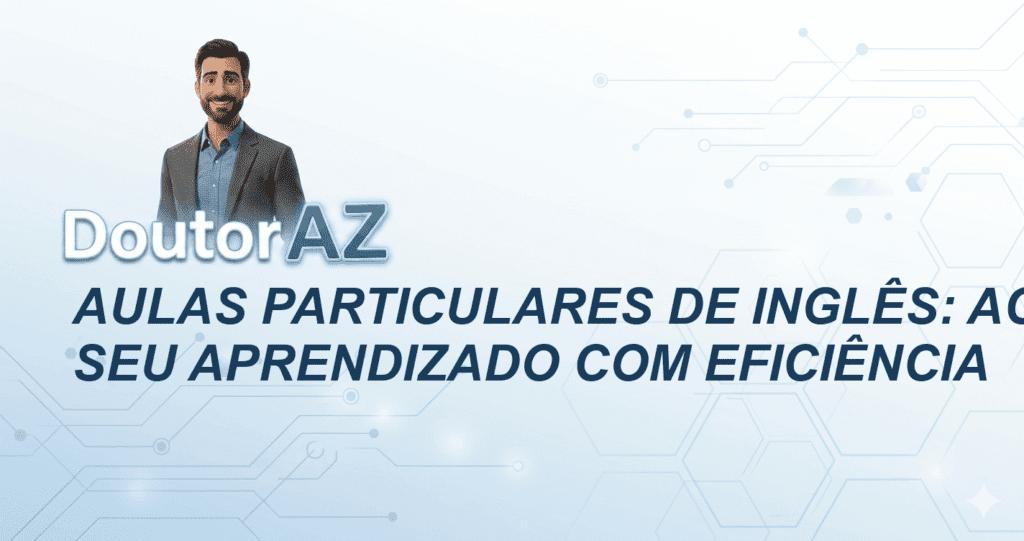 Aulas Particulares de Inglês: Acelere seu Aprendizado com Eficiência