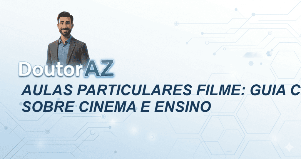 Aulas particulares filme: Guia completo sobre cinema e ensino