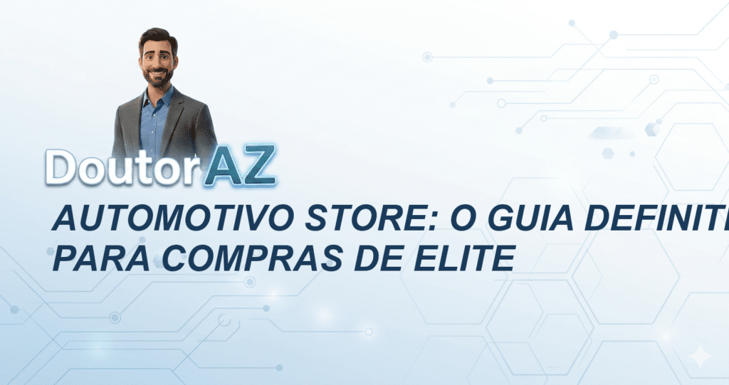 Automotivo store: O guia definitivo para compras de elite