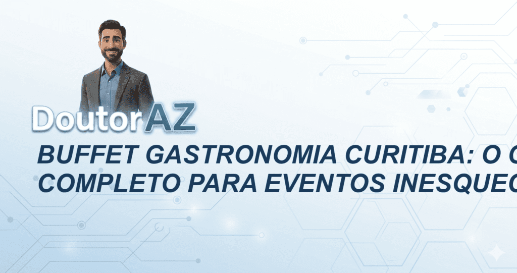 Buffet Gastronomia Curitiba: O Guia Completo para Eventos Inesquecíveis