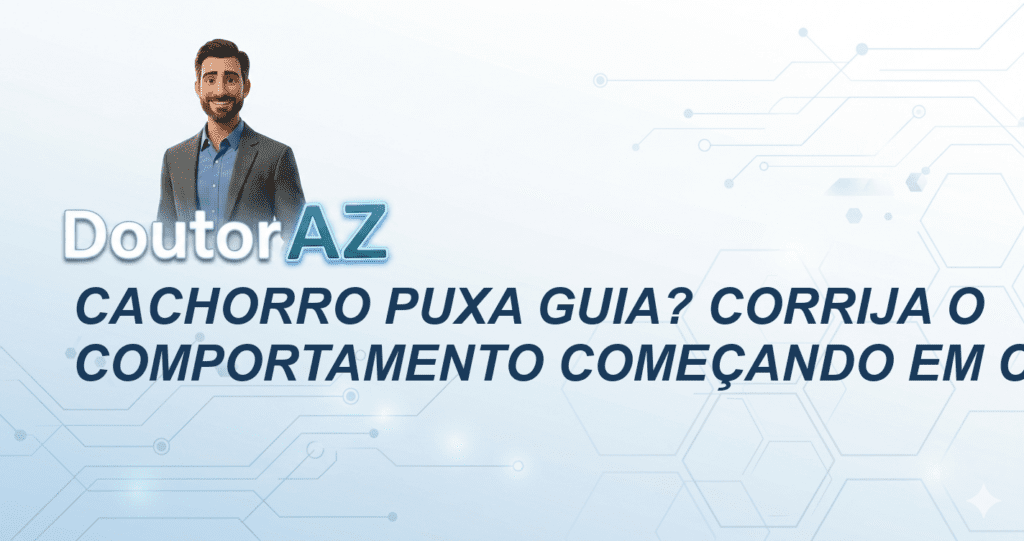 Cachorro puxa guia? Corrija o comportamento começando em casa!
