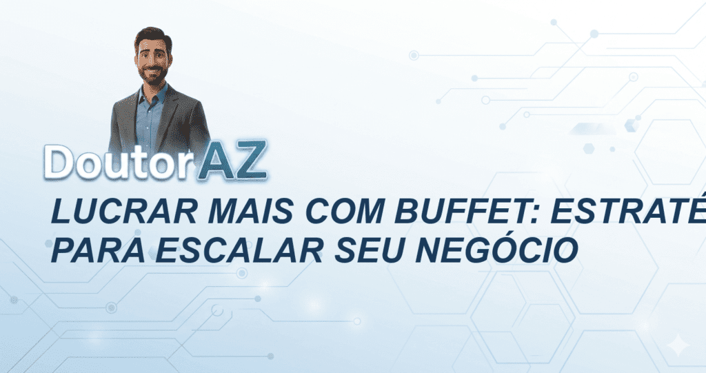 Lucrar mais com buffet: Estratégias para escalar seu negócio