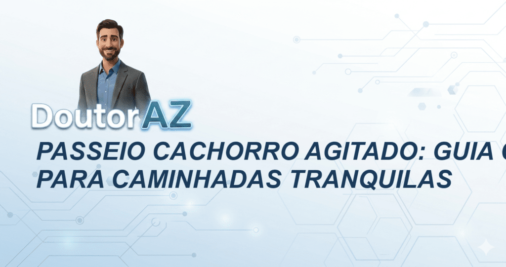 Passeio Cachorro Agitado: Guia Completo para Caminhadas Tranquilas