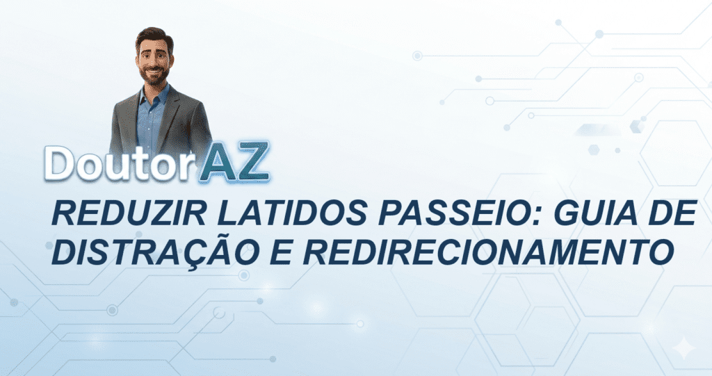 Reduzir latidos passeio: Guia de distração e redirecionamento