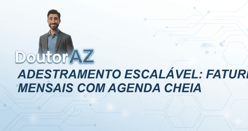 Adestramento Escalável: Fature R$ 5 Mil Mensais com Agenda Cheia