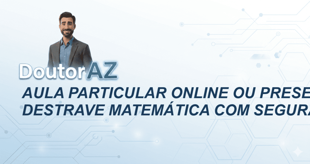 Aula Particular Online ou Presencial: Destrave Matemática com Segurança