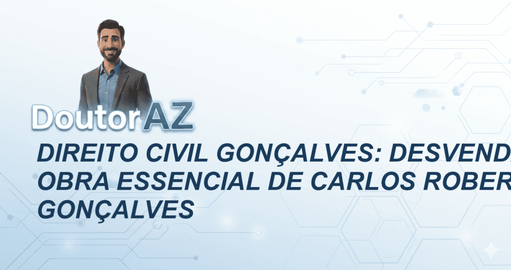 Direito Civil Gonçalves: Desvendando a Obra Essencial de Carlos Roberto Gonçalves