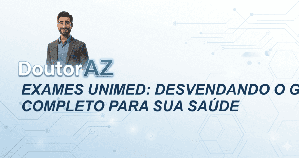Exames Unimed: Desvendando o Guia Completo para sua Saúde