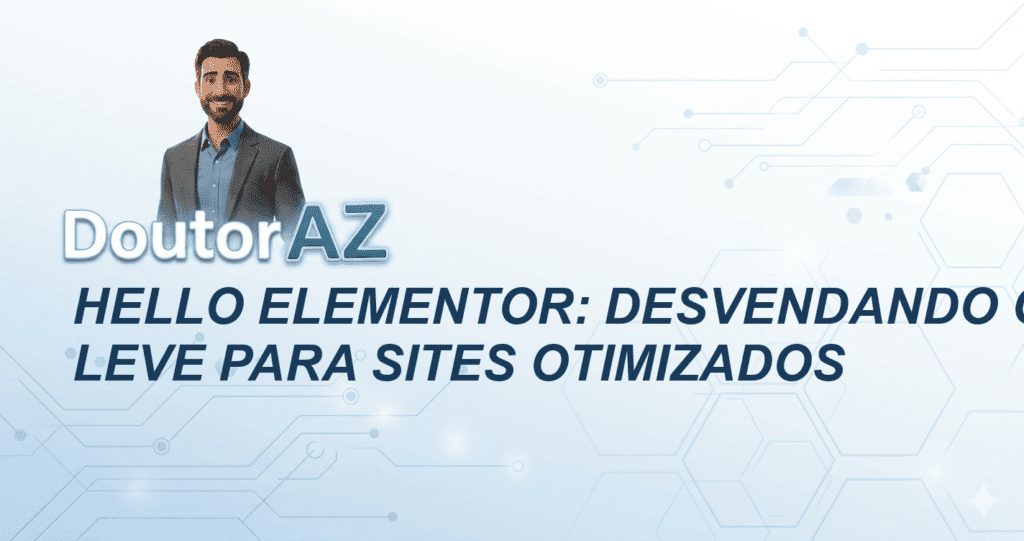 Hello Elementor: Desvendando o Template Leve para Sites Otimizados