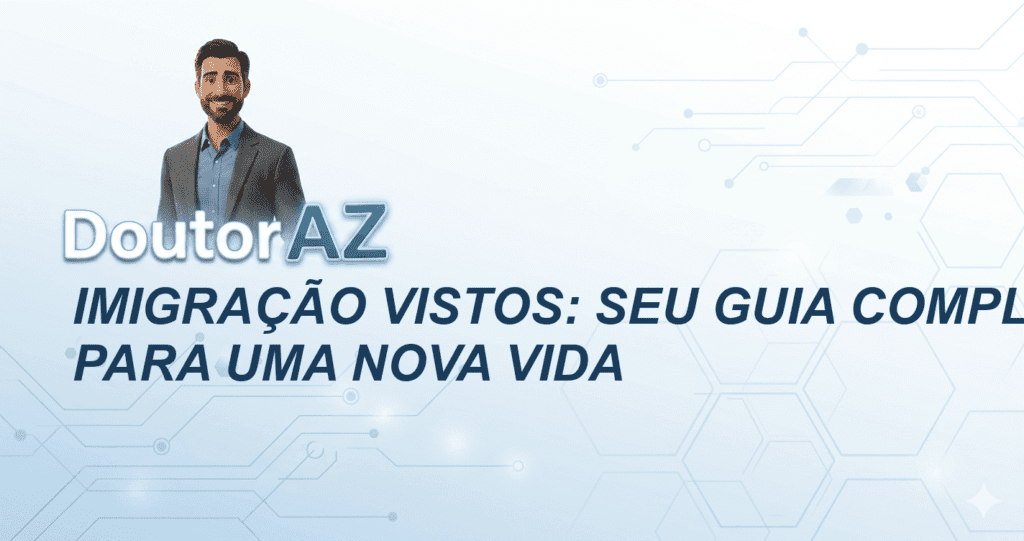 Imigração Vistos: Seu Guia Completo para uma Nova Vida