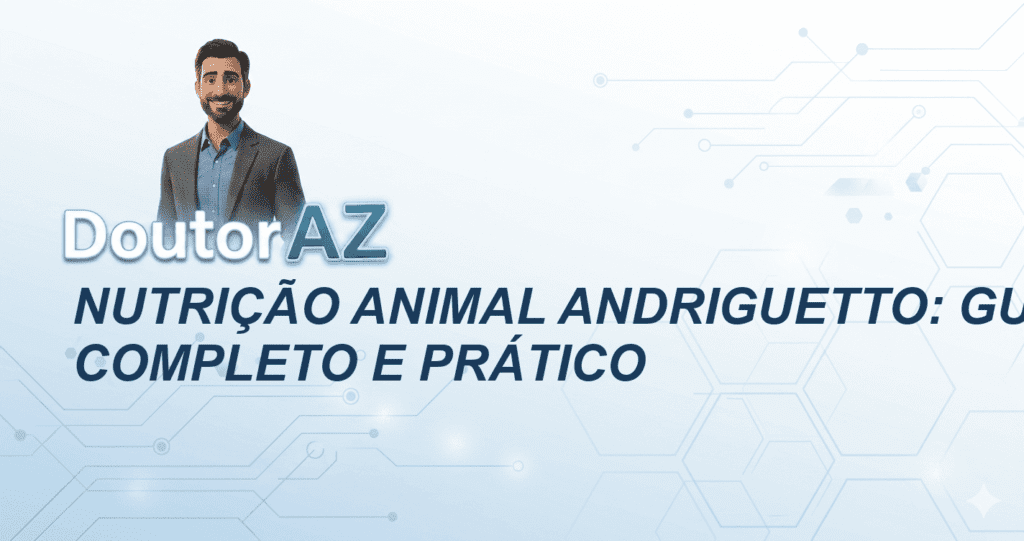 Nutrição animal Andriguetto: Guia Completo e Prático