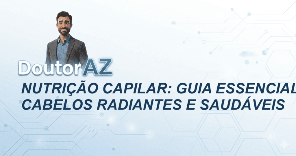 Nutrição Capilar: Guia Essencial para Cabelos Radiantes e Saudáveis