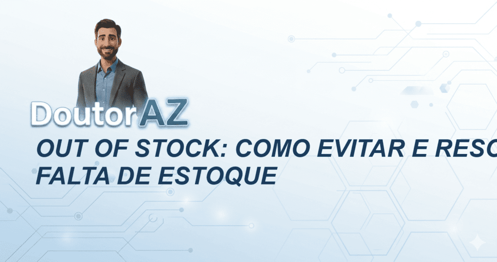 Out of stock: como evitar e resolver a falta de estoque