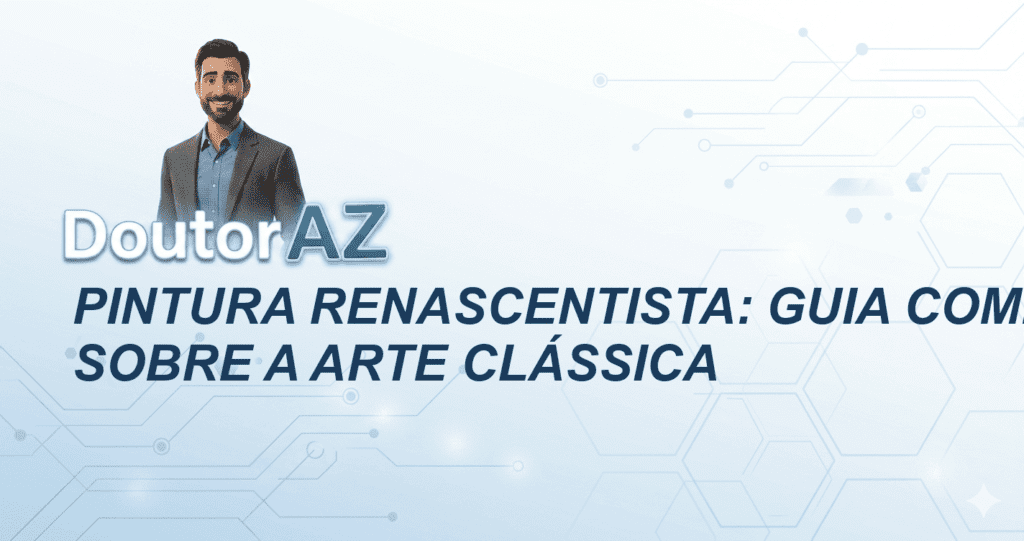 Pintura renascentista: guia completo sobre a arte clássica